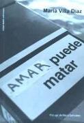 Amar puede matar