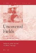 Uncovered Fields: Perspectives in First World War Studies