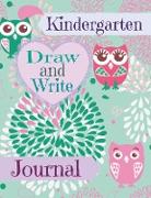 Kindergarten: Draw and Write Journal for Girls: (Jumbo Size-Pink Owl Design)