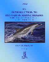 An Introduction To Using GIS In Marine Biology