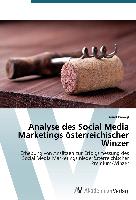 Analyse des Social Media Marketings österreichischer Winzer