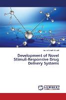 Development of Novel Stimuli-Responsive Drug Delivery Systems