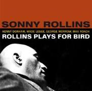 Rollins Plays For Bird+5 Bonus Tracks