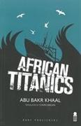 African Titanics