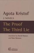 Two Novels: The Proof, The Third Lie