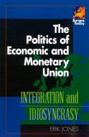 The Politics of Economic and Monetary Union