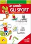 Gli sport. Le parole. Con adesivi