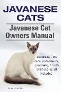 Javanese Cats. Javanese Cat Owners Manual. Javanese Cats care, personality, grooming, health and feeding all included