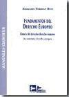 Fundamentos del derecho europeo : ciencia del derecho : derecho romanoius commune-derecho europeo