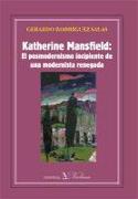 Katherine Mansfield : el posmodernismo incipiente de una modernista renegada