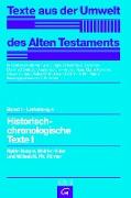 Texte aus der Umwelt des Alten Testaments, Bd 1: Rechts- und Wirtschaftsurkunden. / Historisch-chronologische Texte I
