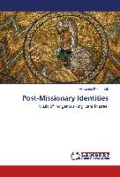 Post-Missionary Identities
