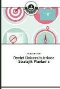 Devlet Üniversitelerinde Stratejik Planlama