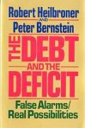 The Debt and the Deficit: False Alarms/Real Possibilities