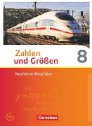 Zahlen und Größen, Nordrhein-Westfalen Kernlehrpläne - Ausgabe 2013, 8. Schuljahr, Schülerbuch