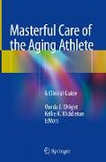 Masterful Care of the Aging Athlete