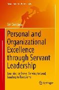 Personal and Organizational Excellence through Servant Leadership