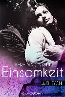 Here and Now: Einsamkeit