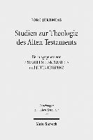 Studien zur Theologie des Alten Testaments