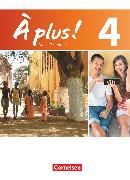 À plus !, Französisch als 1. und 2. Fremdsprache - Ausgabe 2012, Band 4, Schulbuch, Festeinband