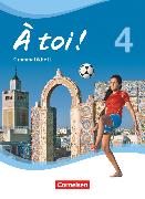 À toi !, Vier- und fünfbändige Ausgabe 2012, Band 4, Grammatikheft