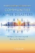 Healthy, Resilient, and Sustainable Communities After Disasters