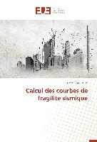 Calcul des courbes de fragilité sismique