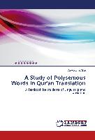 A Study of Polysemous Words in Qur'an Translation
