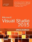 Microsoft Visual Studio 2015 Unleashed