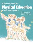 A Framework for Physical Education in the Early Years