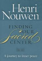 Finding Our Sacred Center: A Journey to Inner Peace