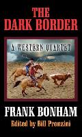 The Dark Border: A Western Quartet