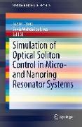 Simulation of Optical Soliton Control in Micro- and Nanoring Resonator Systems