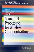 Structural Processing for Wireless Communications