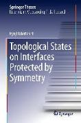 Topological States on Interfaces Protected by Symmetry