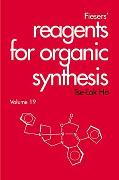 Fiesers' Reagents for Organic Synthesis, Volume 19