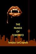 The Fangs of Toronto