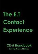 The E.T Contact Experience - CE-5 Handbook