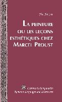 La Peinture ou les leçons esthétiques chez Marcel Proust