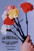 The Fire Dance of Carnations