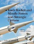 Iran's Rocket and Missile Forces and Strategic Options