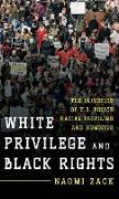 White Privilege and Black Rights