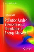 Pollution Under Environmental Regulation in Energy Markets