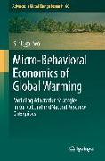 Micro-Behavioral Economics of Global Warming