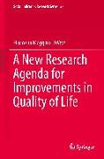 A New Research Agenda for Improvements in Quality of Life