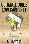 Ultimate Guide for Low Carb Diet