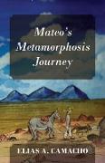 Mateo's Metamorphosis Journey