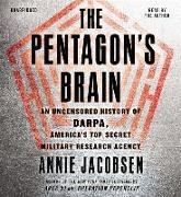 The Pentagon's Brain: An Uncensored History of DARPA, America's Top-Secret Military Research Agency