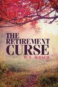 The Retirement Curse