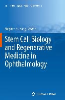 Stem Cell Biology and Regenerative Medicine in Ophthalmology